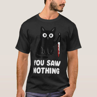 Je Zag Niets Grappigs Zwarte Kat T-shirt