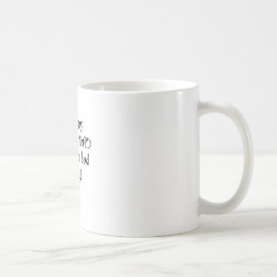 Je zegt Dance Pap als een slecht ding. Koffiemok