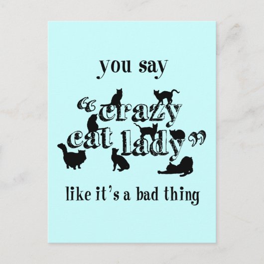 Je zegt dat gekke kat dame alsof het een slechte z briefkaart (Voorkant)
