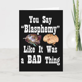 Je zegt godslastering alsof het een slechte kaart 