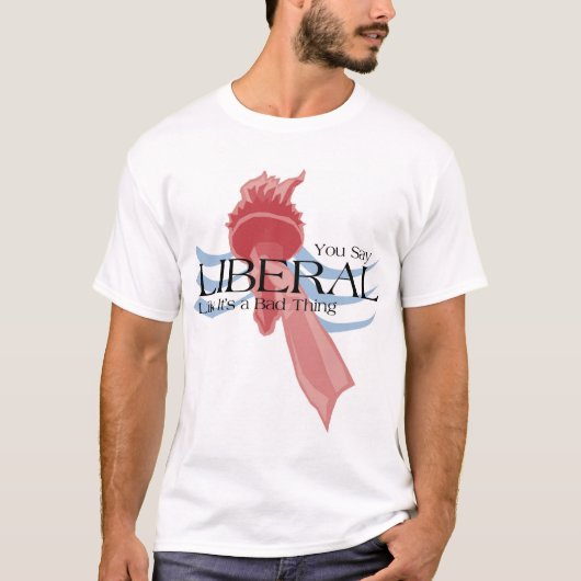 Je zegt liberaal t-shirt (Voorkant)