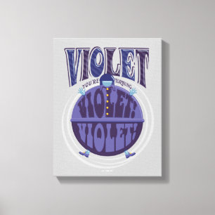 Je zet Violet aan, Violet! Canvas Afdruk