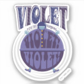 Je zet Violet aan, Violet! Sticker (Voorkant)