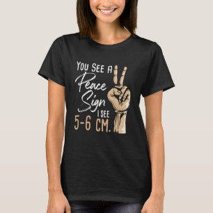 Je ziet een vredesbord - vroedvrouw Doula Gyn T-shirt