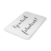 Je ziet er Fabulous Bath Mat uit (Gekanteld)
