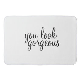 'Je ziet er geweldig uit' Grote Bath Mat