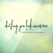 Je ziet er Geweldige uit Go Dance Black Wedding Ba Raamsticker (Vel 3)