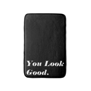 Je ziet er goed uit. badmat