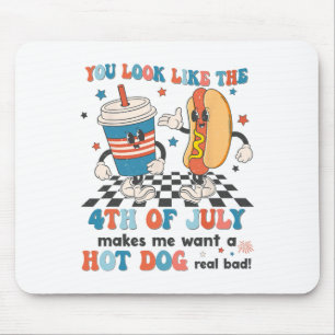 Je ziet er uit alsof ik op 4 juli een warme hond w muismat