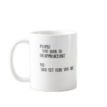 Je ziet er zo onaanpasbare Mok uit