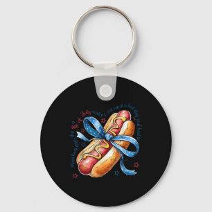 Je ziet eruit als 4 juli, je maakt me een hete hon sleutelhanger