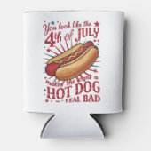 Je ziet eruit als 4 juli, maakt me een hete hond w blikjeskoeler (Voorkant)