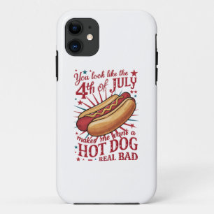 Je ziet eruit als 4 juli, maakt me een hete hond w iPhone 11 hoesje