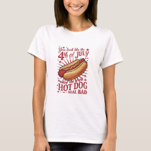 Je ziet eruit als 4 juli waardoor ik een hotdog wi t-shirt