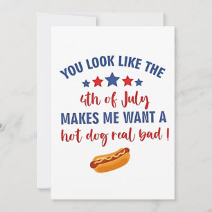 Je ziet eruit alsof 4 juli me doet verlangen kaart