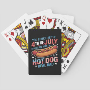 Je ziet eruit alsof de 4e juli me wil doen pokerkaarten