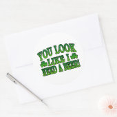 Je ziet eruit alsof ik een Sticker nodig heb (Envelop)