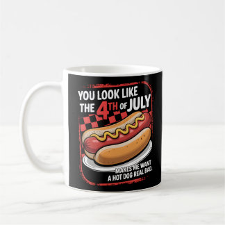 Je ziet eruit alsof ik met de vierde juli een hete koffiemok