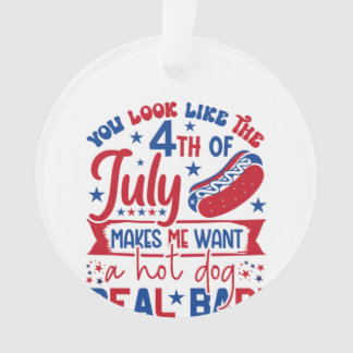 Je ziet eruit alsof ik met de vierde juli een hete ornament