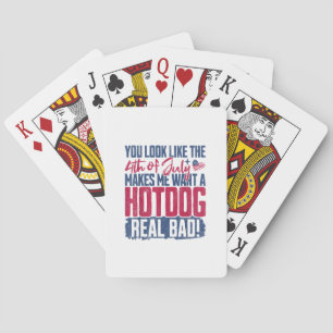 Je ziet eruit alsof ik met de vierde juli een hete pokerkaarten