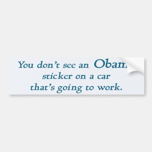 Je ziet geen Obama sticker.... Bumpersticker (Voorkant)