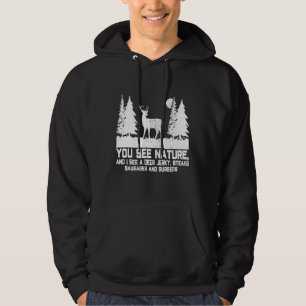 Je ziet Natuur die ik zie Deer Jerky Steaks Funny Hoodie