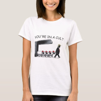 Je Zit In Een Cult - Grappig Anti Trump T-shirt