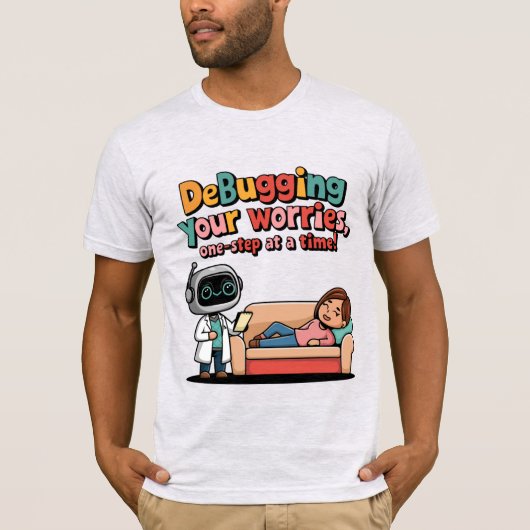 Je zorgen debuggen, één byte tegelijk Grappige Ai T-shirt (Voorkant)
