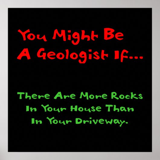 Je zou een geoloog kunnen zijn als... Poster (huis (Voorkant)
