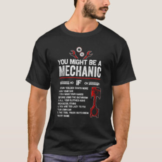 Je zou een mechanisch kunnen zijn als grappige mec t-shirt