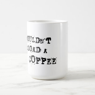 Je zou geen koffie downloaden koffiemok