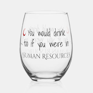 Je zou ook Drinken als je in personeel zat Wijnglas Zonder Voet