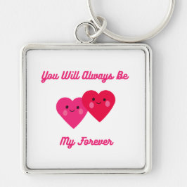 Je zult altijd mijn voorliefde zijn sleutelhanger