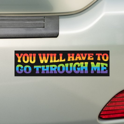 Je zult door mijn LGBTQ bondgenoot moeten gaan Bumpersticker (Op auto)