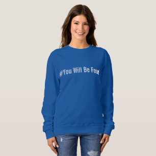 Je zult een zweetshirt vinden trui