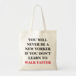 Je zult nooit een New Yorker grappige NYC wandelin Tote Bag
