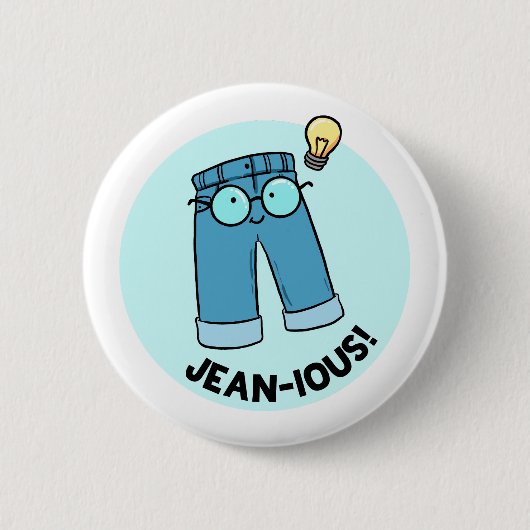 Jean-ious Denim Pants Pun Button Pin (Voorkant)