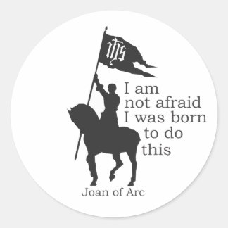 Jeanne of Arc Silhouette Ik ben niet bang citaat Ronde Sticker