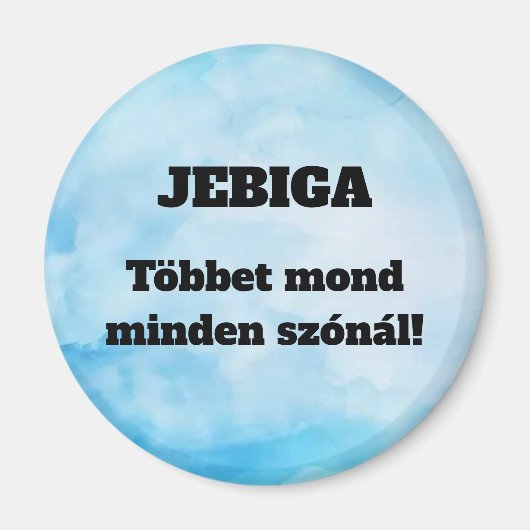JEBIGA En dit en dit plus que des mots ! un magnet (Devant)