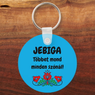 JEBIGA Többet mond minden szónál! kék kulcstartó Sleutelhanger