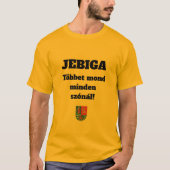 JEBIGA Többet mond minden szónál! sárga rövid ujú T-shirt (Voorkant)