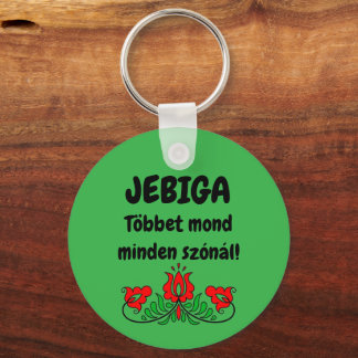 JEBIGA Többet mond minden szónál! zöld kulcstartó Sleutelhanger
