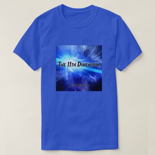 Jeff Benton Het 11e Dimensie Fan T-shirt (Design voorkant)