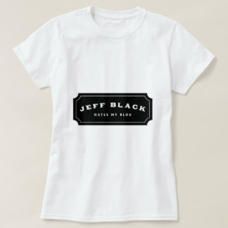 Jeff Black haat mijn blog (zwarte logo) T-shirt