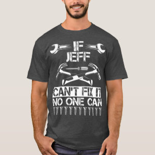 JEFF Fix It Funny Verjaardag Gepersonaliseerde Naa T-shirt