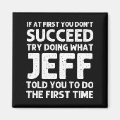 Jeff Gift Name D Birthday Funny Christm Magneet (Voorkant)