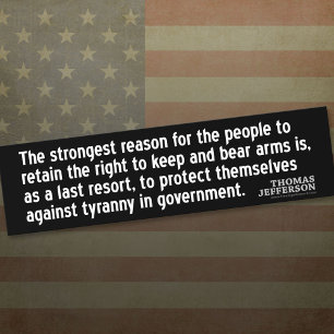 Jefferson Quote: De sterkste reden voor... Bumpersticker