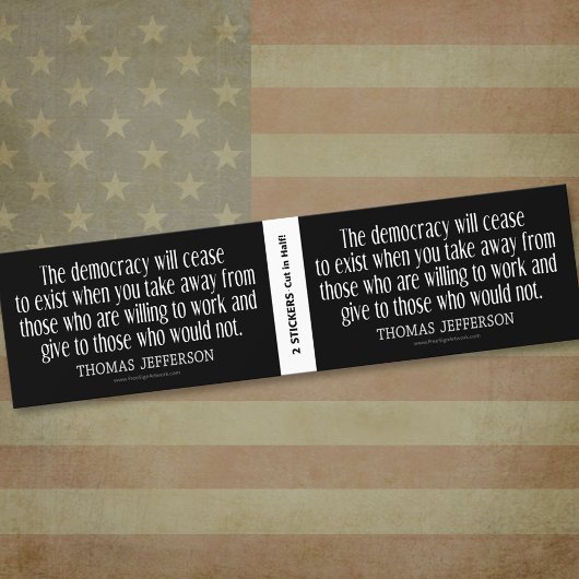 Jefferson Quote on Democracy - BOGO Bumpersticker
