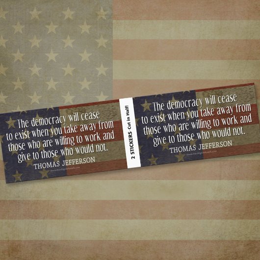 Jefferson Quote on Democracy - BOGO Bumpersticker