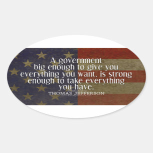 Jefferson Quote over Big Government Ovale Sticker